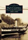 P and A Campbell Steamers, 1887-1945 - Book