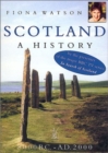 Scotland : A History, 8000 B.C.- A.D.2000 - Book