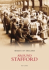 Around Stafford - Book