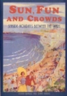 Sun, Fun and Crowds : British Seaside Holidays Between the Wars - Book