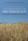Environmental Archaeology : Approaches, Techniques & Applications - Book