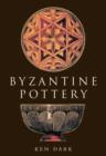 Byzantine Pottery - Book