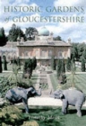 Historic Gardens of Gloucestershire - Book
