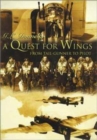 A Quest for Wings : Tail-gunner to Pilot - Book