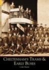 Cheltenham's Trams and Early Buses - Book