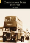 Cheltenham's Buses 1939-1980 - Book