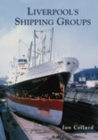 Liverpool's Shipping Groups - Book
