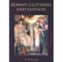 Roman Clothing and Fashion - Book