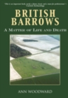British Barrows : A Matter of Life and Death - Book