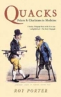 Quacks : Fakers and Charlatans in Medicine - Book