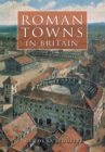 Roman Towns in Britain - Book