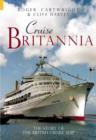 Cruise Britannia : The Story of the British Cruise Ship - Book