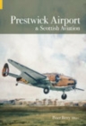 Prestwick Airport and Scottish Aviation - Book