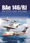 BAe 146/RJ : Britain's Last Airliner - Book