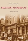 Melton Mowbray: Images of England - Book