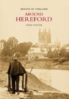 Around Hereford - Book