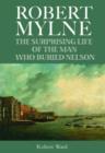 The Man Who Buried Nelson : The Surprising Life of Robert Mylne - Book