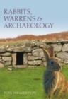 Rabbits, Warrens and Archaeology - Book
