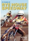 70 Years of Rye House Speedway - Book