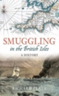 Smuggling in the British Isles : A History - Book