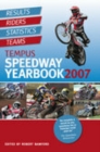 Tempus Speedway Yearbook 2007 : Results, Riders, Statistics, Teams - Book