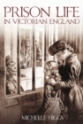 Prison Life in Victorian England - Book