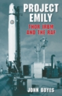 Project Emily: Thor IRBM and the RAF - Book