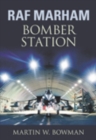RAF Marham : Bomber Station - Book
