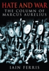 Hate and War : The Column of Marcus Aurelius - Book