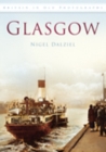 Glasgow : Britain in Old Photographs - Book