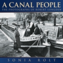 A Canal People : The Photographs of Robert Longden - Book