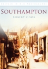Southampton : Britain in Old Photographs - Book