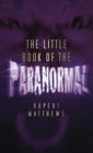 The Little Book of the Paranormal - Book