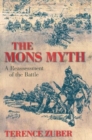 The Mons Myth : A Reassessment of the Battle - Book