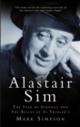 Alastair Sim : The Real Belle of St Trinian's - Book