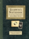 Darwin's Notebook : The Life, Times and Discoveries of Charles Robert Darwin - Book