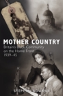 Mother Country : Britain's Black Community on the Home Front, 1939-45 - Book
