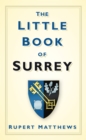 The Little Book of Surrey - Book