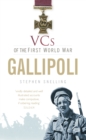 VCs of the First World War: Gallipoli - Book