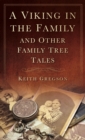 A Viking in the Family : And Other Family Tree Tales - Book