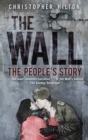 The Wall : The People's Story - Book