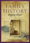 Family History: Digging Deeper - Book