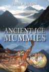 Ancient Ice Mummies - Book