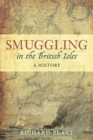 Smuggling in the British Isles : A History - Book