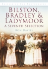 Bilston, Bradley and Ladymoor: A Seventh Selection : Britain in Old Photographs - Book