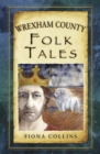 Wrexham County Folk Tales - Book