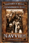 History's Most Dangerous Jobs: Navvies - Book