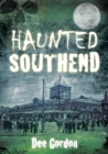 Haunted Southend - eBook
