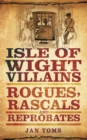 Isle of Wight Villains - eBook