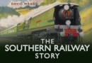 The Southern Railway Story - Book